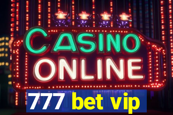 777 bet vip